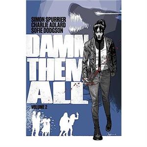 Damn Them All Vol. 2 by Simon Spurrier