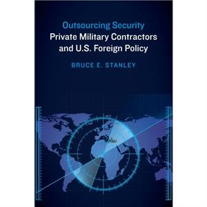 Outsourcing Security by Bruce E. Stanley