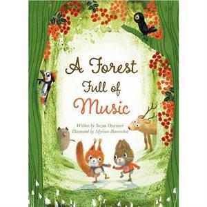 A Forest Full of Music by Suzan Overmeer