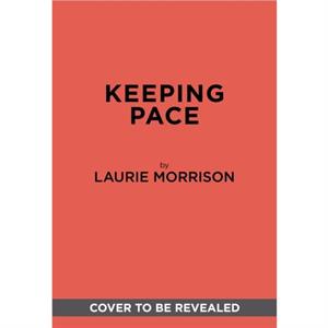 Keeping Pace by Laurie Morrison