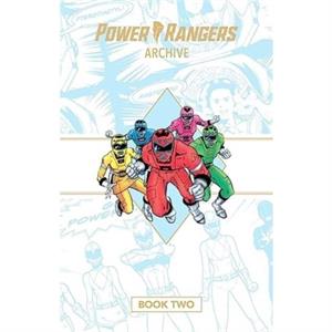 Power Rangers Archive Book Two Deluxe Edition by Dan Slott