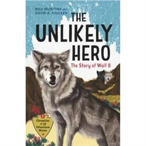 The Unlikely Hero by David A. Poulsen