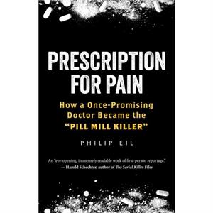 Prescription For Pain by Philip Eil