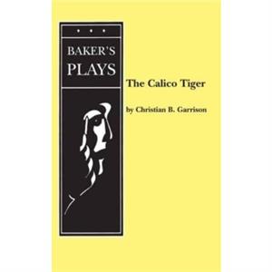 Calico Tiger by Christian B Garrison