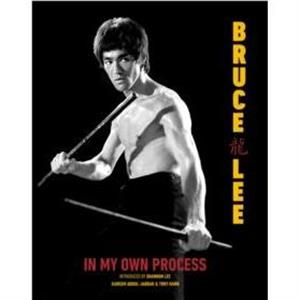 In My Own Process by Bruce Lee