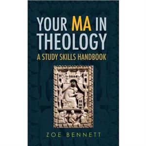 Your MA in Theology by Zoe Bennett