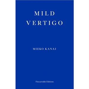 Mild Vertigo by Mieko Kanai