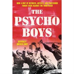 The Psycho Boys by Beverley Driver Eddy