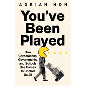 YouVe Been Played by Adrian Hon