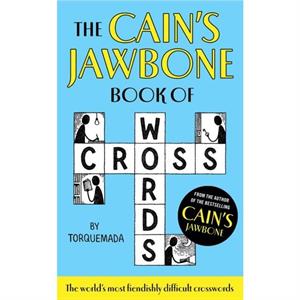 The Cains Jawbone Book of Crosswords by Edward Powys Mathers