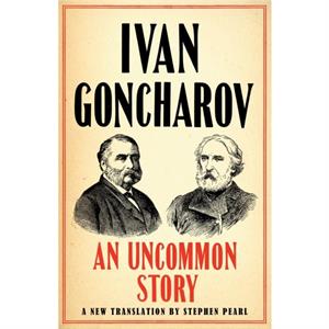 An Uncommon Story by Ivan Goncharov
