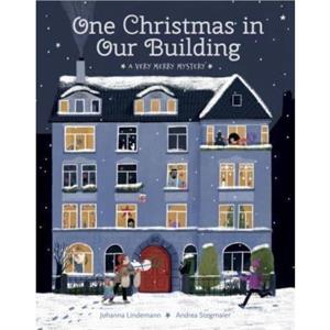 One Christmas in Our Building by Johanna Lindemann