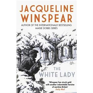 The White Lady by Jacqueline Winspear