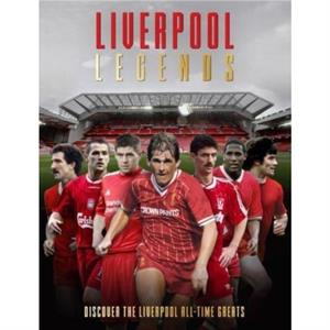 Liverpool Legends by Michael ONeill