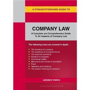 A Straightforward Guide To Company Law by Andrew Pierce