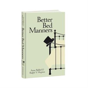 Better Bed Manners by Ralph Y. Hopton