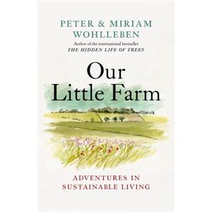 Our Little Farm by Miriam Wohlleben