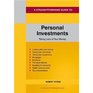 A Straightforward Guide To Personal Investments by Robert Stone