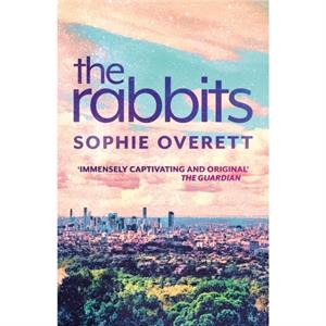 The Rabbits by Sophie Overett