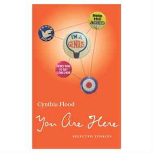 You Are Here by Cynthia Flood