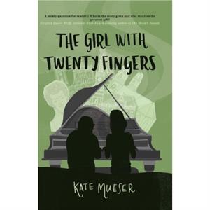 The Girl with Twenty Fingers by Kate Mueser