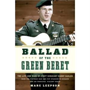 Ballad of the Green Beret by Marc Leepson