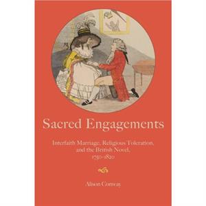 Sacred Engagements by Alison University of British Columbia Conway