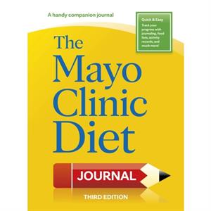 The Mayo Clinic Diet Journal 3rd edition by Donald D. Hensrud