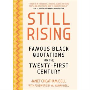 Famous Black Quotations for the TwentyFirst Century by Janet Cheatham Bell