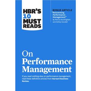 HBRs 10 Must Reads on Performance Management by Peter Cappelli