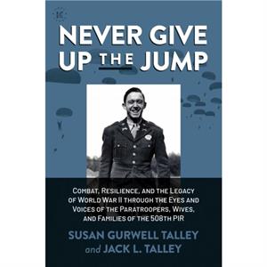 Never Give Up the Jump by Jack L. Talley