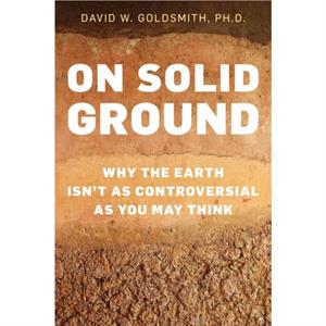 On Solid Ground by David Goldsmith