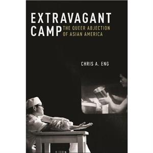 Extravagant Camp by Chris A. Eng