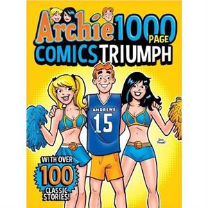 Archie 1000 Page Comics Triumph by Archie Superstars