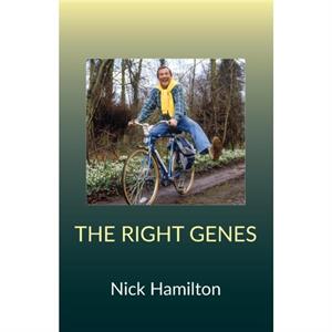 The Right Genes by Nick Hamilton