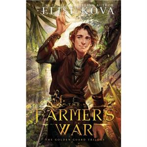 The Farmers War by Elise Kova