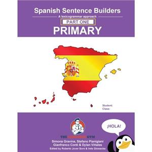 Spanish Sentence Builders Primary Part One by Gravina