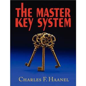 The Master Key System by Charles F. Haanel