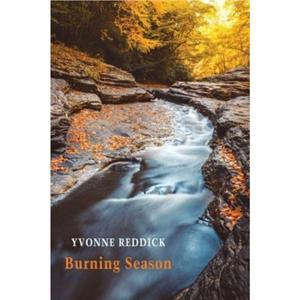 Burning Season by Yvonne Reddick