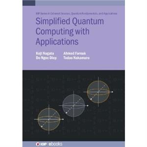 Simplified Quantum Computing with Applications by Koji Nagata