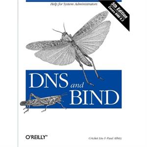 DNS and BIND 5e by Cricket Liu