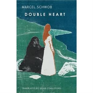 Double Heart by Marcel Schwob