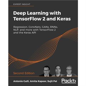 Deep Learning with TensorFlow 2 and Keras by Antonio Gulli