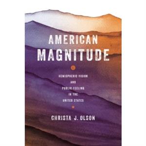 American Magnitude by Christa J. Olson