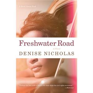 Freshwater Road by Denise Nicholas