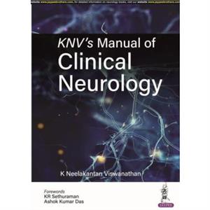 KNVs Manual of Clinical Neurology by K Neelakantan Viswanathan