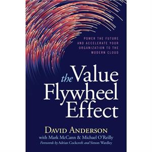 The Value Flywheel Effect by David Anderson