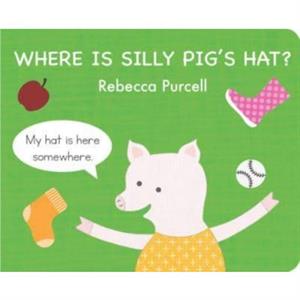 Where is Silly Pigs Hat by Rebecca Purcell