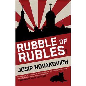 Rubble of Rubles by Josip Novakovich