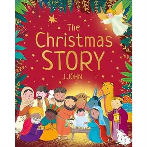 The Christmas Story by J.John